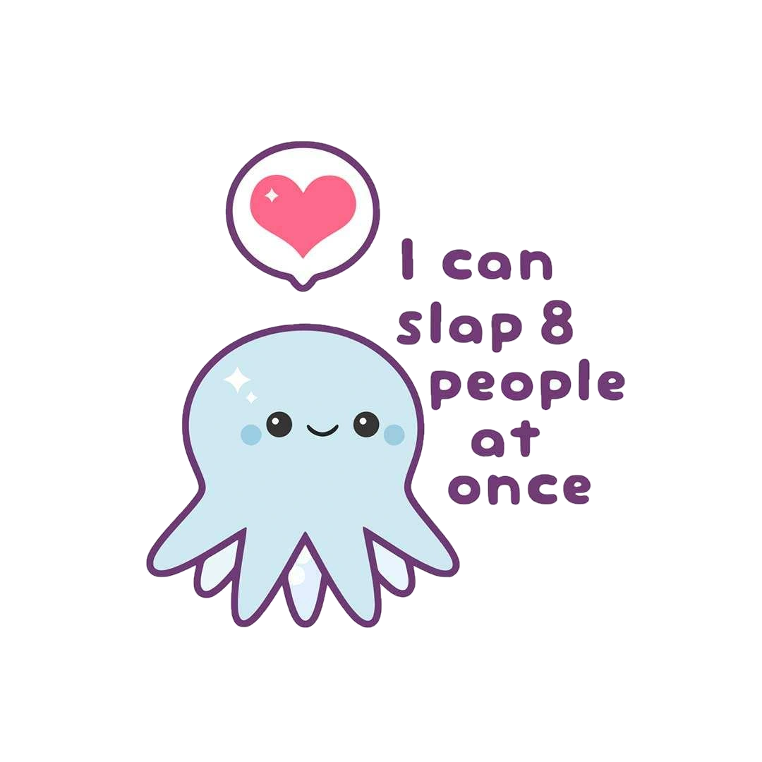 I Can Slap 8 People At Once Sticker